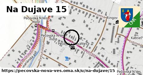 Na Dujave 15, Pečovská Nová Ves