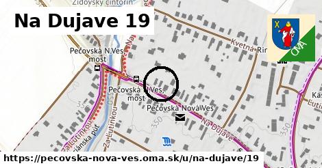 Na Dujave 19, Pečovská Nová Ves