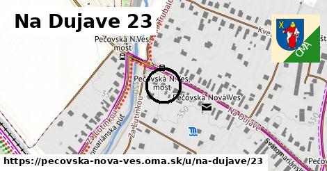 Na Dujave 23, Pečovská Nová Ves