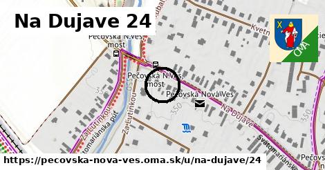 Na Dujave 24, Pečovská Nová Ves