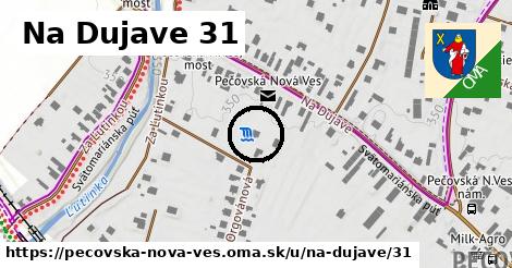 Na Dujave 31, Pečovská Nová Ves