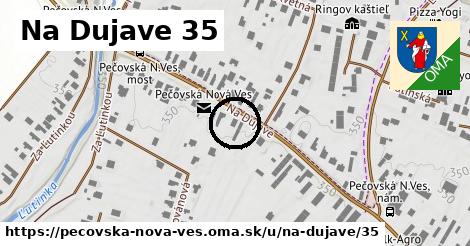 Na Dujave 35, Pečovská Nová Ves