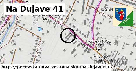 Na Dujave 41, Pečovská Nová Ves