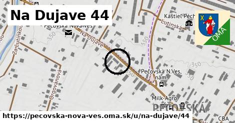 Na Dujave 44, Pečovská Nová Ves
