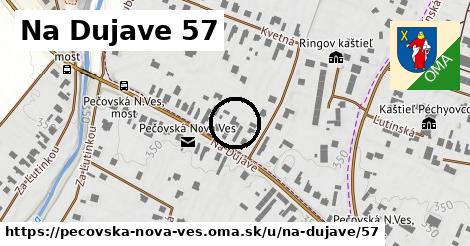 Na Dujave 57, Pečovská Nová Ves