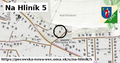 Na Hliník 5, Pečovská Nová Ves