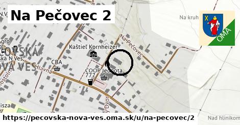 Na Pečovec 2, Pečovská Nová Ves