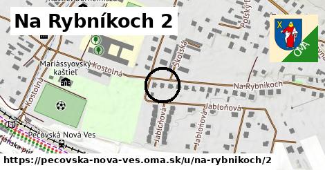 Na Rybníkoch 2, Pečovská Nová Ves