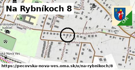 Na Rybníkoch 8, Pečovská Nová Ves