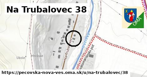 Na Trubalovec 38, Pečovská Nová Ves