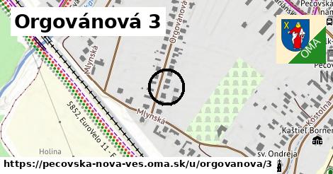 Orgovánová 3, Pečovská Nová Ves