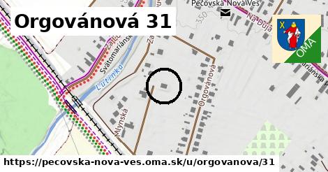 Orgovánová 31, Pečovská Nová Ves