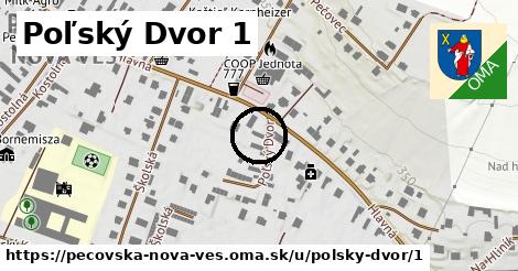 Poľský Dvor 1, Pečovská Nová Ves