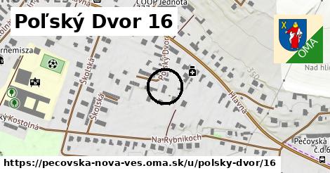 Poľský Dvor 16, Pečovská Nová Ves