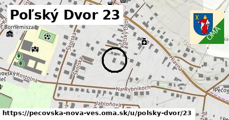 Poľský Dvor 23, Pečovská Nová Ves