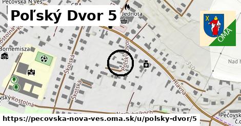 Poľský Dvor 5, Pečovská Nová Ves