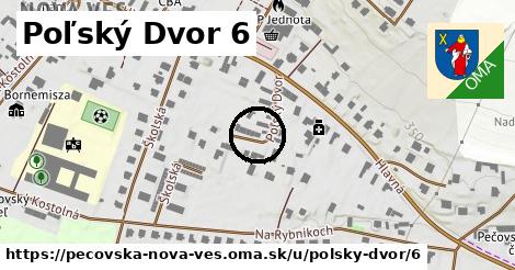 Poľský Dvor 6, Pečovská Nová Ves