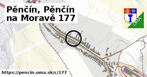 Pěnčín, Pěnčín na Moravě <span class="supisne">177</span>