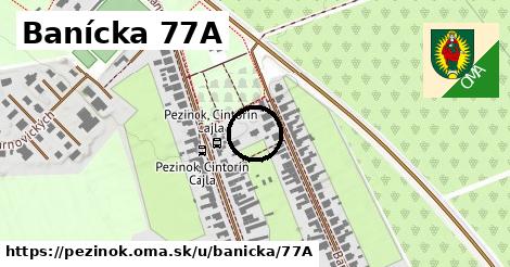 Banícka 77A, Pezinok