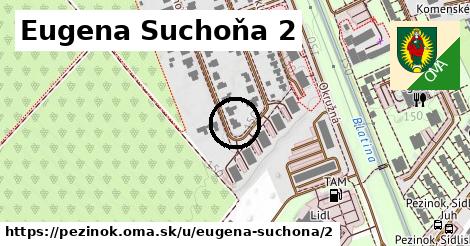 Eugena Suchoňa 2, Pezinok