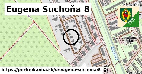 Eugena Suchoňa 8, Pezinok