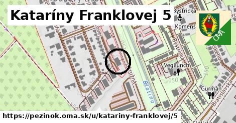 Kataríny Franklovej 5, Pezinok