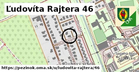 Ľudovíta Rajtera 46, Pezinok