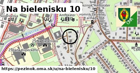 Na bielenisku 10, Pezinok