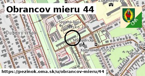 Obrancov mieru 44, Pezinok