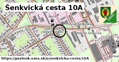 Šenkvická cesta 10A, Pezinok