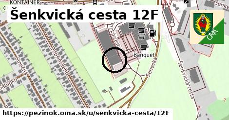 Šenkvická cesta 12F, Pezinok