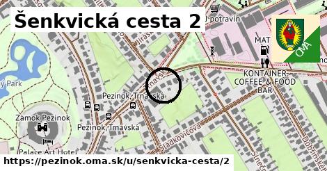 Šenkvická cesta 2, Pezinok