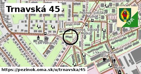 Trnavská 45, Pezinok