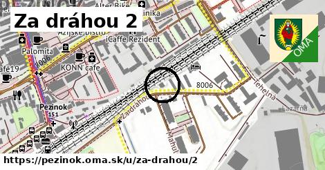Za dráhou 2, Pezinok