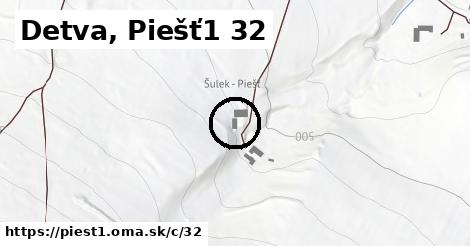Detva, Piešť1 <span class="supisne">32</span>