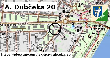 A. Dubčeka 20, Piešťany