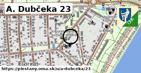 A. Dubčeka 23, Piešťany