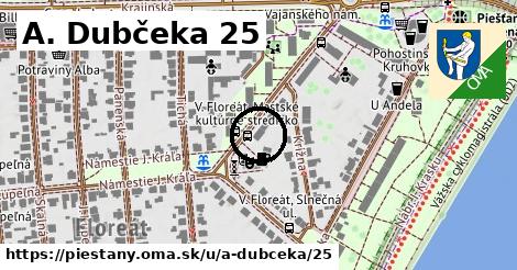 A. Dubčeka 25, Piešťany