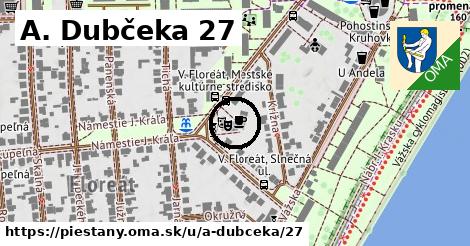 A. Dubčeka 27, Piešťany