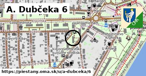 A. Dubčeka 6, Piešťany