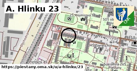 A. Hlinku 23, Piešťany