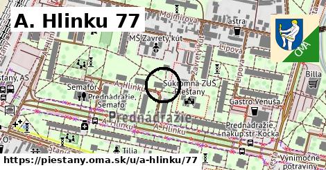 A. Hlinku 77, Piešťany