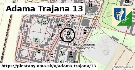 Adama Trajana 13, Piešťany