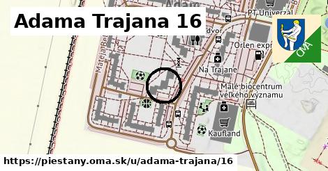 Adama Trajana 16, Piešťany