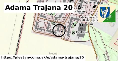 Adama Trajana 20, Piešťany
