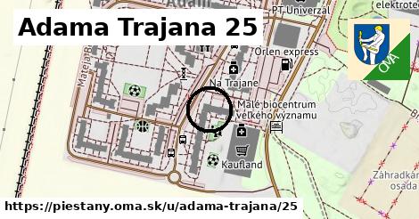 Adama Trajana 25, Piešťany