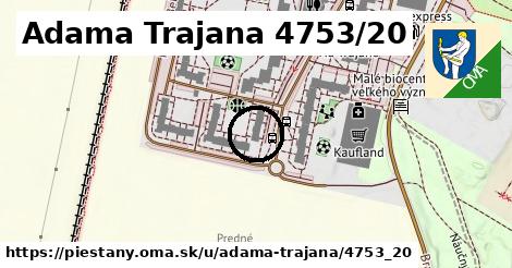 Adama Trajana 4753/20, Piešťany