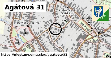 Agátová 31, Piešťany