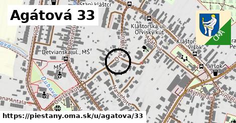 Agátová 33, Piešťany