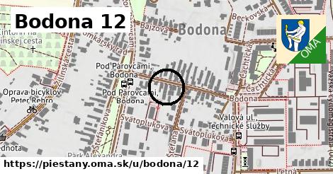 Bodona 12, Piešťany